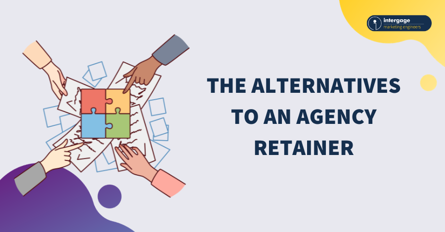 The image features a graphic with several hands coming together to complete a jigsaw puzzle, symbolizing collaboration and problem-solving. At the top, bold text reads 'The Alternatives to an Agency Retainer' against a background that blends various shades of blue and yellow. 