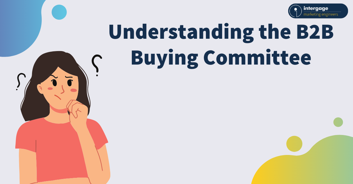 Understanding the buying committee